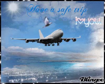 Have A Safe Trip GIFs .